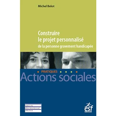 Image de Construire le projet personnalisé de la personne gravement handicapée