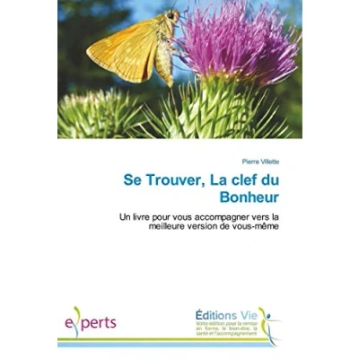 Image de Se Trouver, la clef du Bonheur: Un Livre pour vous accompagner vers meilleure version de même d’occasion Correct