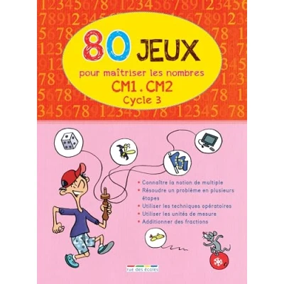Image de 80 jeux pour maîtriser les nombres (cycle 3) CM1/CM2
