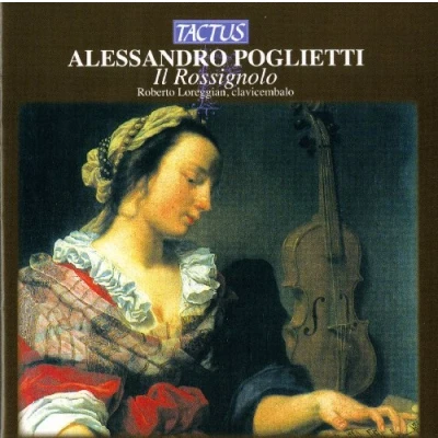 Image de Poglietti Alessandro : Il Rossignolo, Suite Sopra la Ribellionedi Ungheri
