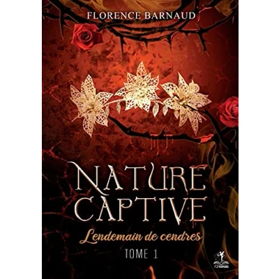 Image de Nature Captive Tome 1: Lendemain de cendres
