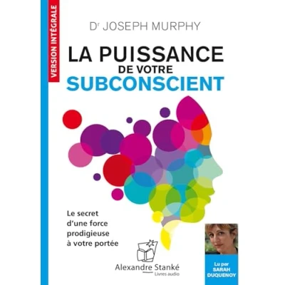Image de La puissance de votre subconscient : Le secret d&#039;une force prodigieuse à portée
