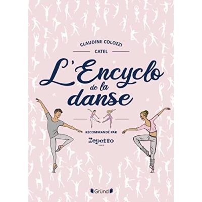 Image de L&#039;Encyclopédie de la danse Encyclopédie jeunesse avec Repetto À partir 8 ans