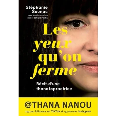 Image de Les yeux qu&#039;on ferme: Récit d&#039;une thanatopractrice