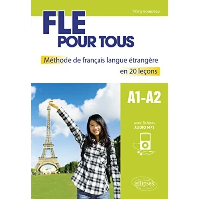 Image de FLE pour tous: Méthode de français langue étrangère en 20 leçons A1 A2