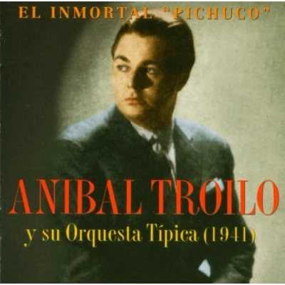 Image de CD ANIBAL TROILO L&#039;Immortel Pichuco EBCD01 Le Bandonéon 1997 Espagne Latin Occasion