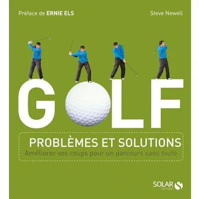 Image de GOLF : problèmes et solutions: Améliorer vos coups pour un parcours sans faute