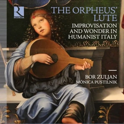 Image de Orpheus&#039; Lute. Improvisation and Wonder in Humanist Italy