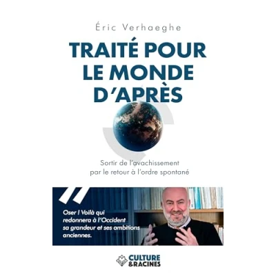 Image de Traité pour le monde d&#039;après : Sortir de l’avachissement par retour à l’ordre spontané