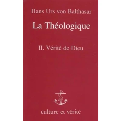 Image de La Théologique tome 2 Vérite de Dieu (2)