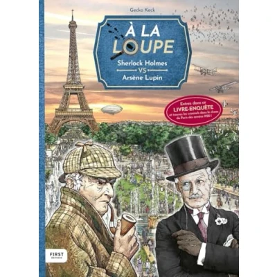 Image de À la loupe : Sherlock Holmes VS Arsène Lupin (Broché)