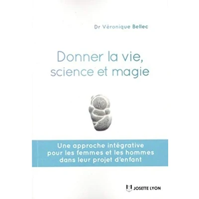 Image de Donner la vie, science ou magie ? Livre d’occasion Bon