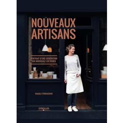 Image de Nouveaux artisans. Portrait d&#039;une génération qui bouscule les codes. Livre d’occasion Correct