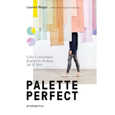 Image de Palette Perfect Color Combinations Inspired by Fashion Art &amp; Style