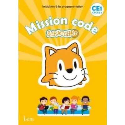 Image de Mission code ! CE1 Cahier de l&#039;élève Ed. 2020: Scratch Jr