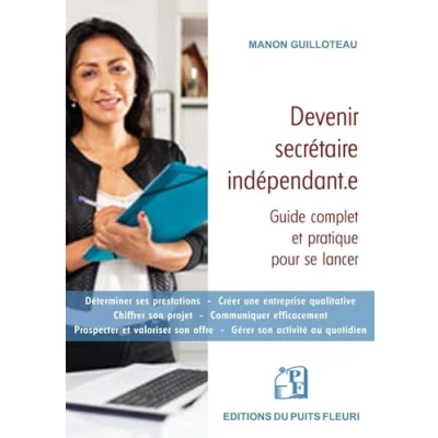Image de Devenir secrétaire indépendant.e Guide complet et pratique pour se lancer (Broché)