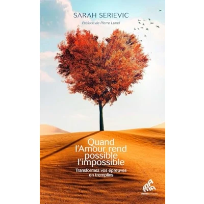 Image de Quand l&#039;amour rend possible l&#039;impossible (Broché)