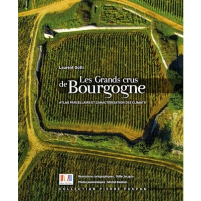 Image de Grands crus de Bourgogne : Atlas parcellaire et caractérisation des Climats
