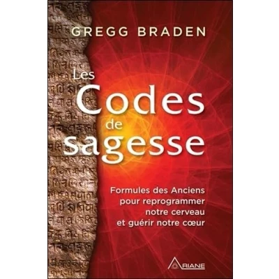 Image de Les Codes de sagesse Formules des Anciens pour reprogrammer notre cerveau et guérir coeur Livre d’occasion Très bon