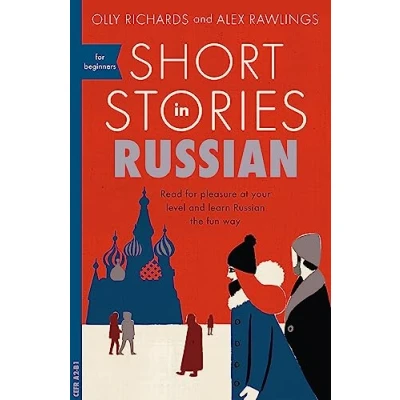 Image de Short Stories in Russian for Beginners: Read pleasure at your level, expand vocabulary and learn the fun way!