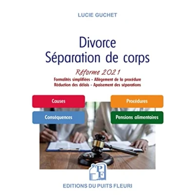 Image de Divorce Séparation de corps: Réforme 2021. Formalités simplifiées Allègememnt la procédure Réduction des délais Apaisement séparations