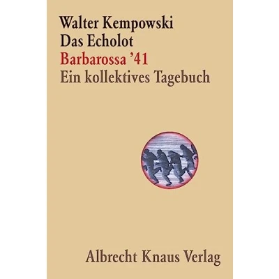 Image de Das Echolot Barbarossa &#039;41 Ein kollektives Tagebuch (1. Teil des Projekts): &#039;41.