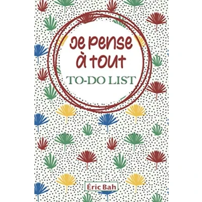 Image de Je pense à tout To Do List: Carnet de listes cocher, Gestion des tâches quotidiennes, Checklist choses faire, Cahier avec citations ... les multi potentiels et perfectionnistes