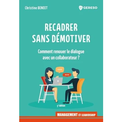Image de Recadrer sans démotiver: Comment renouer le dialogue avec un collaborateur ?