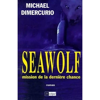 Image de Seawolf: an unmissable, adrenalin fuelled, action packed adventure you won’t be able to stop reading... Livre d’occasion Correct