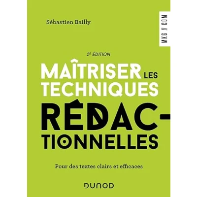 Image de Maîtriser les techniques rédactionnelles 2e éd.: Pour des textes clairs et efficaces