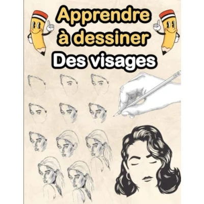 Image de Apprendre À Dessiner Des Visages: J&#039;apprends Visages Simplement Et Rapidement