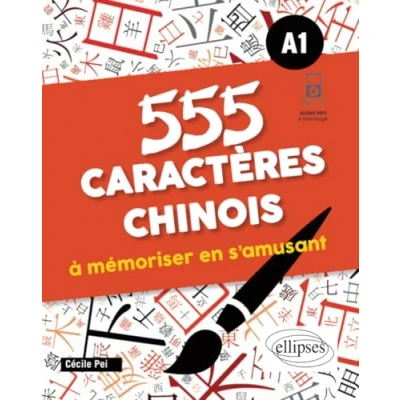 Image de 555 caractères chinois à mémoriser en s&#039;amusant: A1