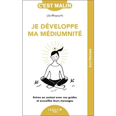 Image de Je développe ma médiumnité: Entrez en contact avec vos guides et accueillez leurs messages Livre d’occasion Correct
