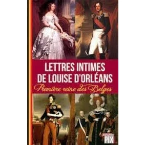 Image de Lettres intimes de Louise D&#039;Orléans Première reine des Belges