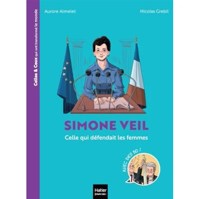 Image de Celles et ceux qui ont transformé le monde Simone Veil