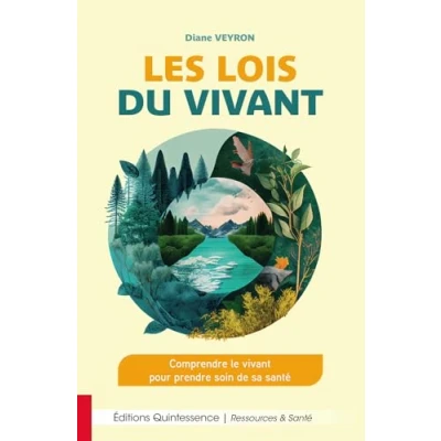 Image de Les lois du vivant Comprendre le pour prendre soin de sa santé