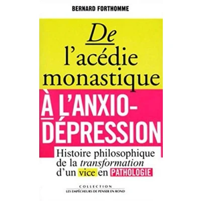 Image de de l&#039;acédie monastique à l&#039;anxio dépression. Histoire philosophique la transformation d&#039;un vice en pathologie