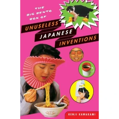 Image de The Big Bento Box of Unuseless Japanese Inventions: Art Chindogu