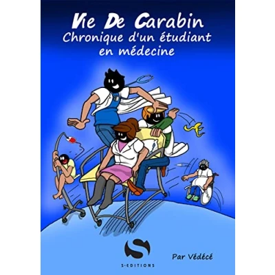 Image de La vie de Carabin: Chronique d&#039;un étudiant en médecine Livre d’occasion Bon