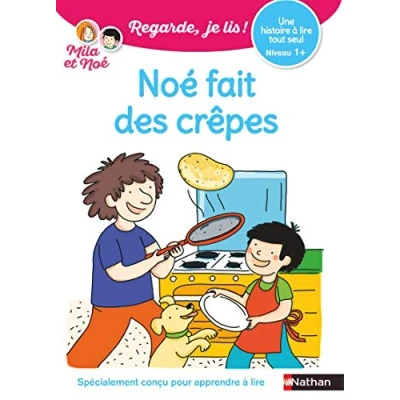 Image de Regarde, je lis avec Noé et Mila lecture CP Niveau 1+ fait des crêpes (33) Livre d’occasion Bon