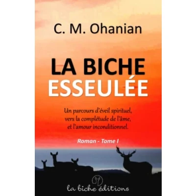 Image de la biche esseulée: Un parcours d&#039;éveil spirituel, vers complétude de l&#039;âme, et l&#039;amour inconditionnel.