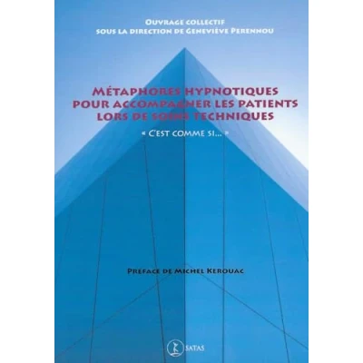 Image de Métaphores hypnotiques pour accompagner les patients lors de soins techniques