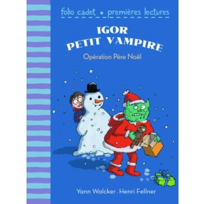 Image de Igor petit vampire : Opération Père Noël FOLIO CADET PREMIERES LECTURES de 6 à 7 ans