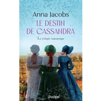 Image de Le Destin de Cassandra. la trilogie: Enfin publiée en intégrale &quot; L&#039;autrice sonde avec acuité profondeur des sentiments hum... Livre d’occasion