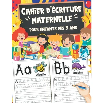 Image de Cahier D’écriture Maternelle: Apprendre à Écrire Les Lettres Alphabet Majuscules et Minuscules, Chiffres Graphisme Livre D’activités La Maison Approche Ludiques Éducatives MS, GS CP.