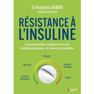 Image de Résistance à l&#039;insuline cet ennemi invisible l&#039;origine de 90 % des maladies chroniques et comment le combattre (Broché)