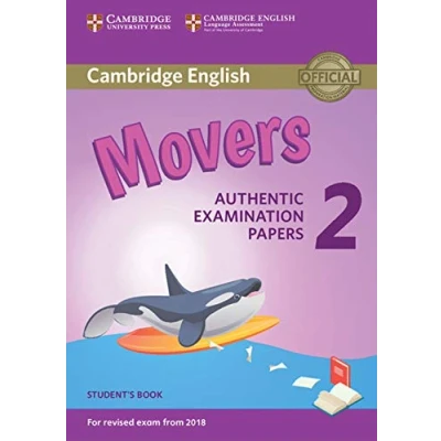 Image de Cambridge English Young Learners 2 for Revised Exam from 2018 Movers Student&#039;s Book: Authentic Examination Papers