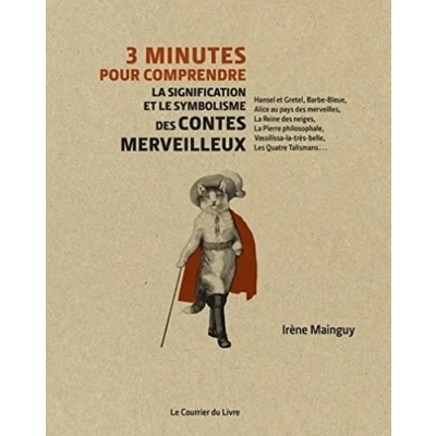Image de 3 minutes pour comprendre la signification et le symbolisme des contes merveilleux Livre d’occasion Bon