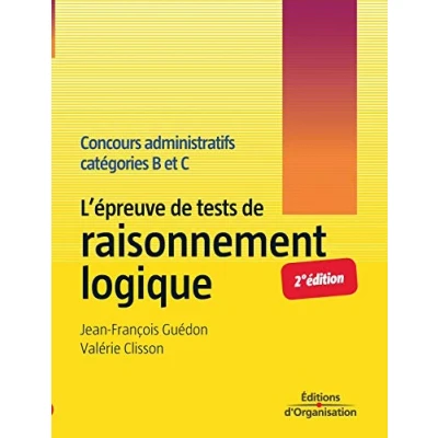 Image de L&#039;épreuve de tests raisonnement logique: Concours administratifs catégories B et C Livre d’occasion Très bon