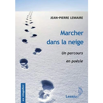 Image de Marcher dans la neige Un parcours en poésie